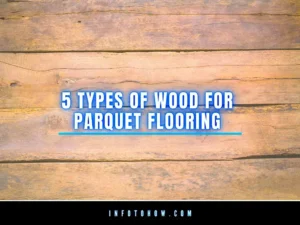 Read more about the article 5 Types Of Wood For Parquet Flooring