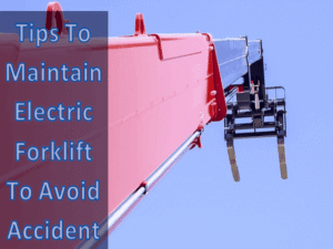 Read more about the article How To Maintain The Electric Forklift To Avoid Accidents?