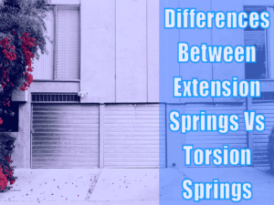 Read more about the article Garage Door Extension Springs Vs Torsion Springs – 4 Differences Between Two Types of Springs